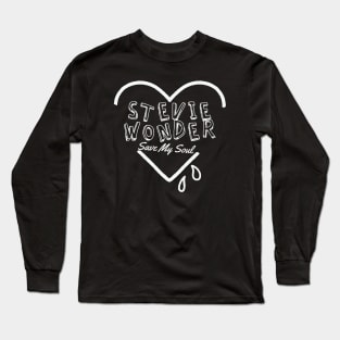 stevie wonder save my soul Long Sleeve T-Shirt